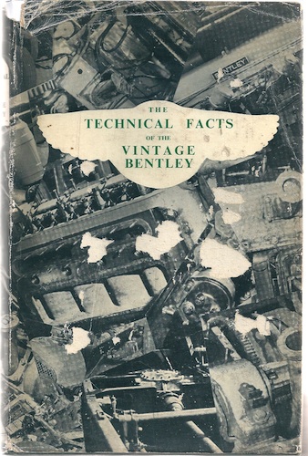 Image for The Technical Facts of the Vintage Bentley